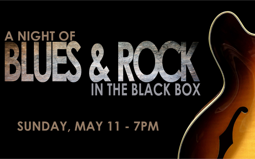 More Info for A Night of Blues & Rock In the Black Box